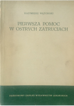 Pierwsza Pomoc w ostrych zatruciach