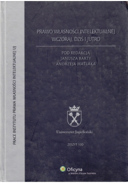Prawo własności intelektualnej Wczoraj dziś Jutro