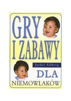 Gry i zabawy sla niemowlaków