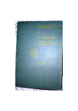 1 la Liturgia, momento nella storia della salvezza marietti