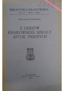 Z dziejów Krakowskiej Szkoły Sztuk Pięknych, 1917r.