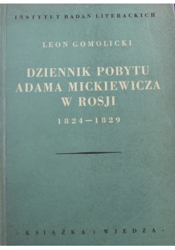 Dziennik pobytu Adama Mickiewicza w Rosji 1949 r.