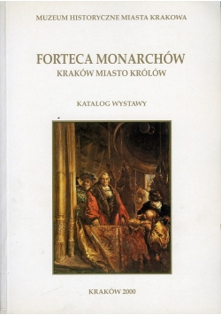 Forteca monarchów Kraków