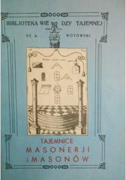 Tajemnice masonerii i masonów, reprint z 1926 r.