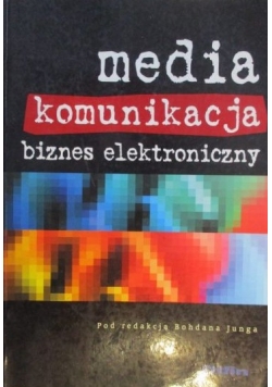 Media, komunikacja, biznes elektroniczny