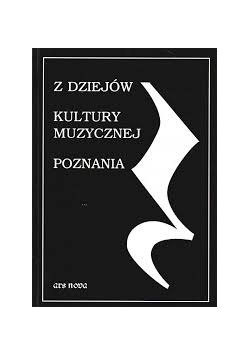 Z dziejów kultury muzycznej Poznania