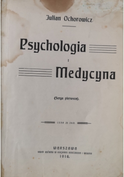 Psychologia i medycyna Tom I,  1916 r.