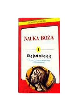 Nauka Boża 1, Bóg jest miłością