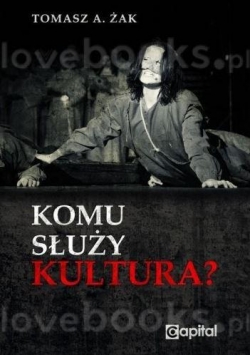Komu służy kultura?