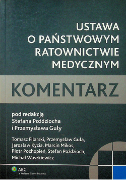 Ustawa o Państwowym Ratownictwie Medycznym Komentarz