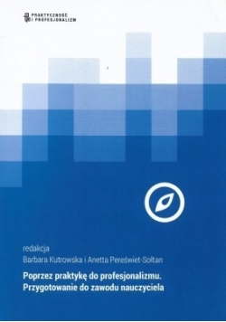Poprzez praktykę do profesjonalizmu