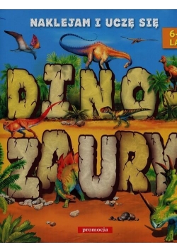 Naklejam i uczę się. Dinozaury 6-9 lat