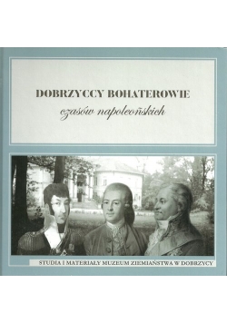 Dobrzyccy bohaterowie czasów napoleońskich