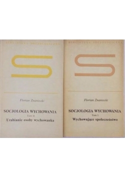 Socjologia wychowania, Tom I-II