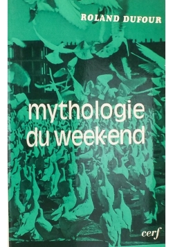 Mythologie du weekend