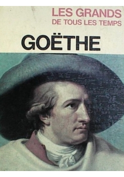 Les Grands de tous les temps Goethe