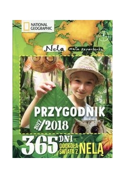 Przygodnik 2017/2018 365 dni dookoła świata z Nelą, Nowa