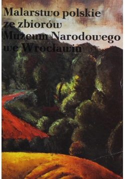 Malarstwo Polskie ze zbiorów Muzeum Okręgowego we Wrocławiu