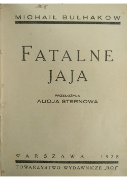 Fatalne jaja ,1928 r.