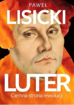 Luter. Ciemna strona rewolucji