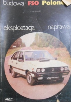 Budowa FSO Polonez. Eksploatacja, naprawa