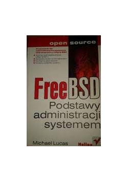 Free BSD. Podstawy administracji systemem