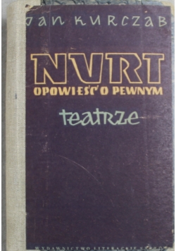 Nurt opowieść o pewnym teatrze