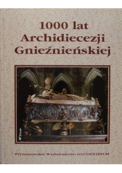 1000 lat Archidiecezji Gnieżniejskiej