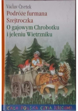 O gajowym Chrobotku i jeleniu Wietrzniku