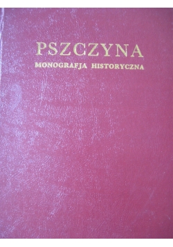 Pszczyna monografja historyczna 1936 r.