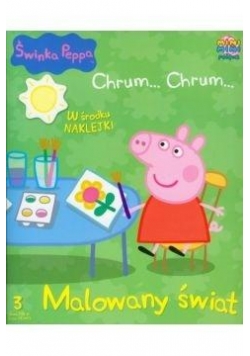 Świnka Peppa. Chrum Chrum 3 Malowany świat