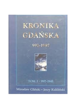 Kronika Gdańska 997-1997