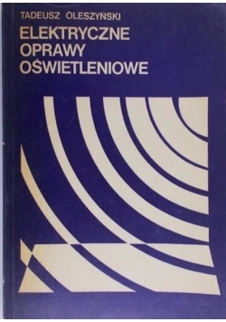 Elektryczne oprawy oświetleniowe
