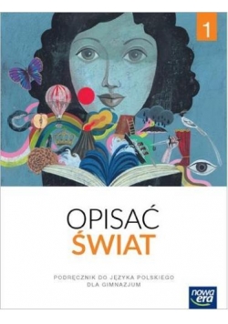J.Polski GIM 1 Opisać świat Podr. NE
