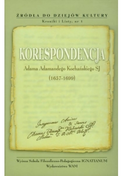 Korespondencja Adama Adamandego Kochańskiego  (1657-1699)