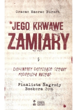 Jego krwawe zamiary