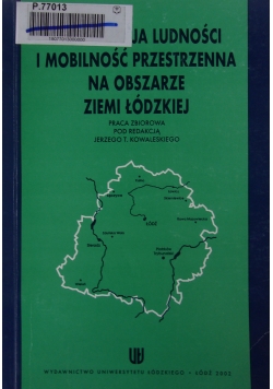 Reprodukcja ludności i mobilność przestrzenna na obszarze ziemi łódzkiej