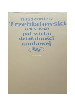 Włodzimierz Trzebiatowski (1906-1982)