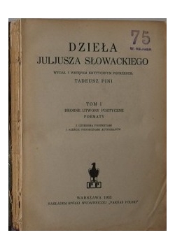 Dzieła Juljusza Słowackiego, Tom I, 1937r.