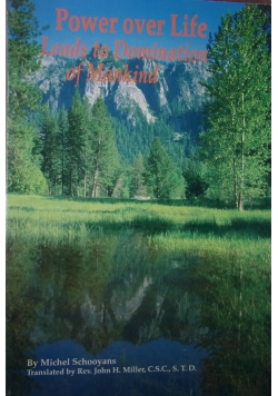 Power over Life Leads to Domination of Mankind