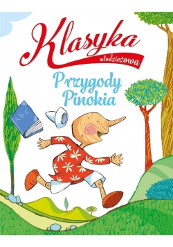 Klasyka młodzieżowa: Przygody Pinokia