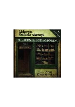 Cukiernia Pod Amorem 1. Zajezierscy audiobook