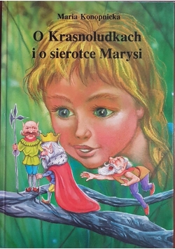 O krasnoludkach i sierotce Marysi
