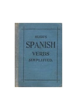 Hugos Spanish verbs simplified, 1940r
