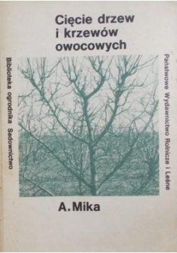 Cięcie drzew i krzewów owocowych