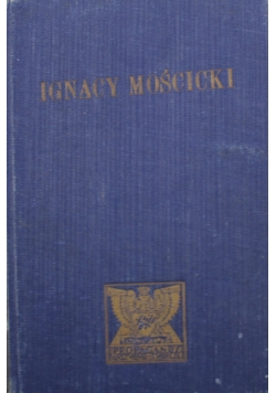 Ignacy Mościcki 1832 r.