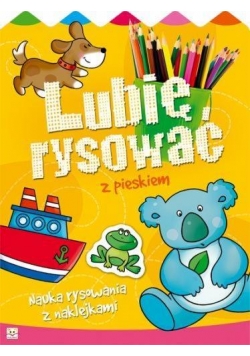 Lubię rysować z pieskiem. Nauka rysowania z nakl.