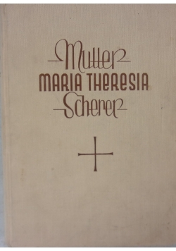 Mutter Scherer, Maria Theresia, 1942 r.