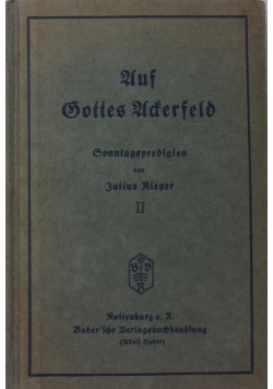 Auf Gottes Uderfeld, 1930 r.
