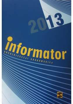 Informator archidiecezji krakowskiej 2012/2013